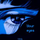 Volholy - Your Eyes (Slowed)