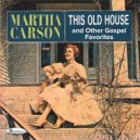 Martha Carson - We\'ll Understand It Better ()