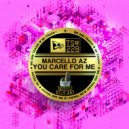 Marcello Az - You Care For Me (Original Mix)