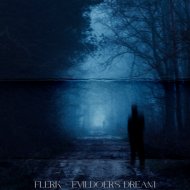 FLERK - EVILDOER\'S DREAM
