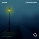 Wesper - Everlasting Night (Original Mix)
