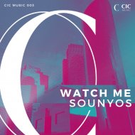 Sounyos - Watch Me