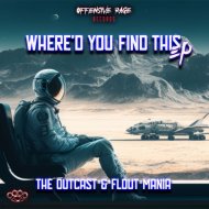 The Outcast & Flout Mania - Were\'d You Find This
