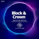 Block & Crown - Deep In The Groove (Original Mix)