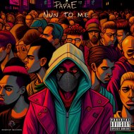 PapaE - Nun To Me