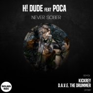 H! DUDE, POCA - NEVER SOBER