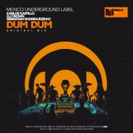 Karlos Kastillo, DJ Crown, Sebastian Rodriguez(Mx) - Dum Dum