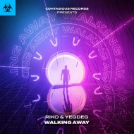 Riko & Yegdeg - Walking Away