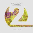 Denis Airwave & T'eira - My Freedom