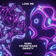 NORII, YoungTears, Qwerty - Love Me