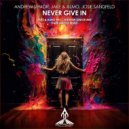Andrew Senior, Jake & Almo, Josie Sandfeld - Never Give In (Andrew Senior Mix)
