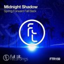 Midnight Shadow - Spring Forward Fall Back