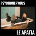 Psychonervous - Le Apatia (Original Mix)