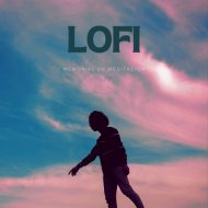 Meditación Lofi & Música pura de meditación & Sueño de meditación - Ambiente Optimista