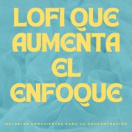 Lofi para codificar & Timbre cerebral & Para la concentración - Noches Maravillosas