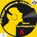 SVnagel (LV) - Progressive house mix-6 by ()