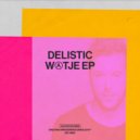 Delistic - Back Hia Back (Original Mix)