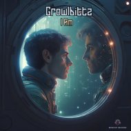 Growlbittz - I Am