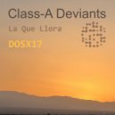 Class-A Deviants - La Que Llora (Radio Edit)