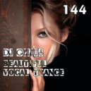 DJ GELIUS - Beautiful Vocal Trance 144