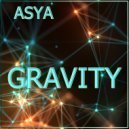 ASYA - Gravity (Mix)