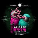 Acidaze - LOL (Original Mix)