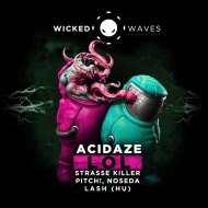 Acidaze - LOL
