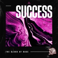 The Blood of Rage - Success