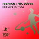 Iberian & Ria Joyse - Return To You