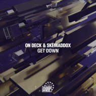 On Deck, Skemaddox - Get Down