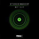Stereoimagery - Wet Slip (Original Mix)