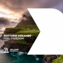 Matthew Dreamer - Feel Freedom (Original Mix)