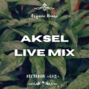 AKSEL - Live Mix From "САД" 13.07.2023 (Organic House) (No Jingle) ()