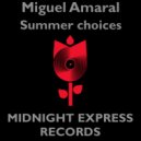 Miguel Amaral - Do you want it ()
