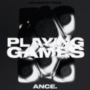 ance. - Playing Games (Original Mix)