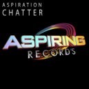 Aspiration - Chatter