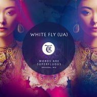 White Fly (UA) & Tibetania - Words Are Superfluous