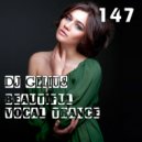 DJ GELIUS - Beautiful Vocal Trance 147