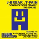 J-Break  &  T-Pain  - Down For Some Freakin\' (feat. T-Pain) (FACTORe & Zak Davis Essential Freaks remix)