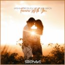 Misha Vorobjev & Yuri Melnikov - Forever With You