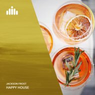 Jackson Frost - Happy House