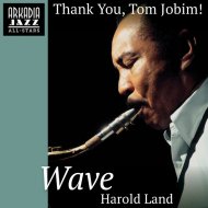 Arkadia Jazz All-Stars & Harold Land & Ray Ellis And His Orchestra & Billy Higgins & - Wave (feat. Billy Higgins & Alan Pasqua)
