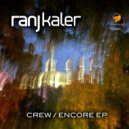 Ranj Kaler - Crew (Original Mix)