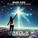 Mark Hide - Close to the Stars (Original Mix)