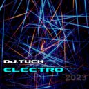 DJ.Tuch - Electro (original)