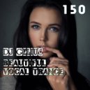 DJ GELIUS - Beautiful Vocal Trance 150