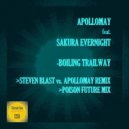 Apollomay feat. Sakura Evernight - Boiling Trailway (Steven Blast vs. Apollomay Remix)