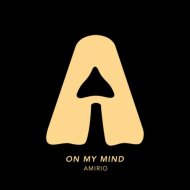 Amirio - On My Mind