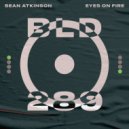 Sean Atkinson - Eyes On Fire (Original Mix)