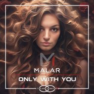Malar - Only With You